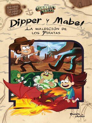 Gravity Falls Dipper y Mabel La maldición de los piratas by Disney