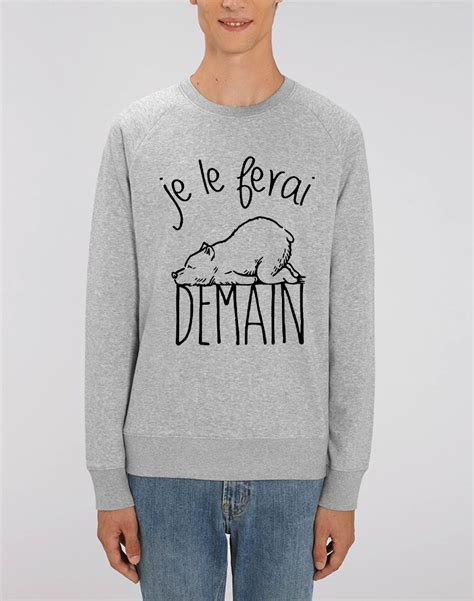 Sweat homme imprimé message Je le ferai demain Le Fabuleux Shaman