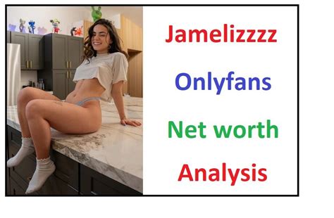 Jamelizzzz Onlyfans Net Worth 2024 Biography Hunter