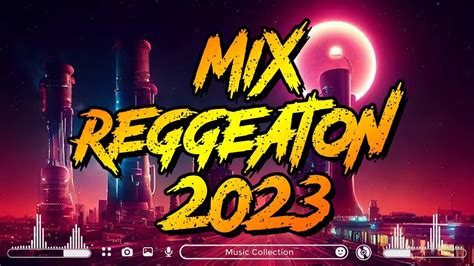 Reggaeton Mix 2023 Sus Mejores Éxitos Enganchados 2023 Lo Mas Nuevo En Éxitos Youtube