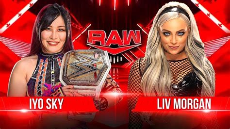 Liv Morgan Vs Iyo Sky Women S World Championship Full Match Wwe Clash