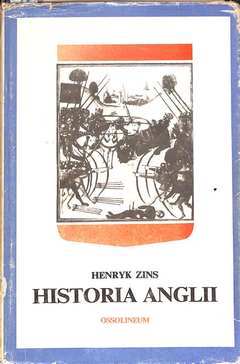 Historia Anglii By Zins Henryk Good Unknown Binding Webuybooks