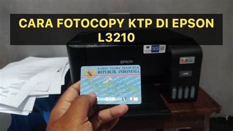 Cara Fotocopy Ktp Di Epson L Youtube