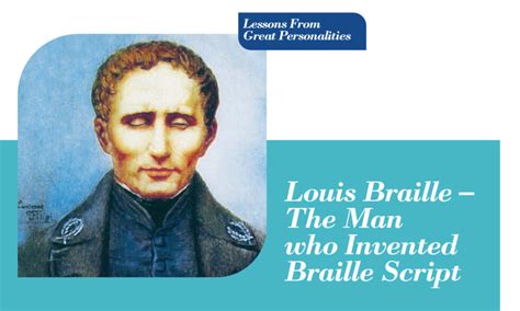 Louis Braille The Man Who Invented Braille Script Aura Monthly E