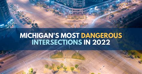 Michigans Most Dangerous Intersections In 2022