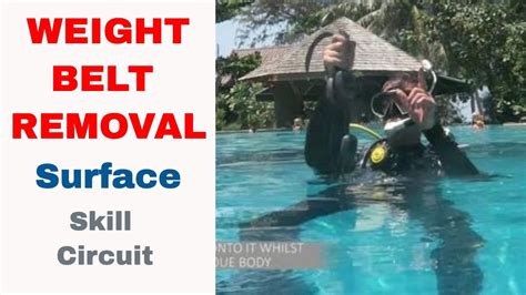 PADI Skill Circuit Weight Belt Removal And Replacement On The Surface