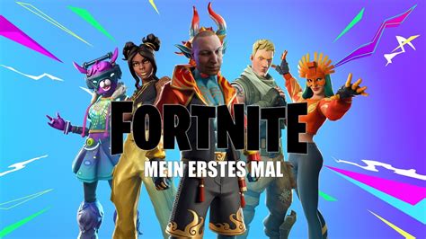 Mein Erstes Mal … Fortnite 🤩 Youtube