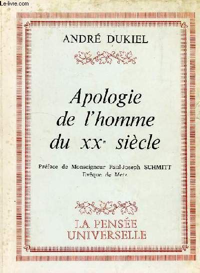 Apologie De L Homme Du Xxe Siecle De Dukiel Andre Achat Livres Ref