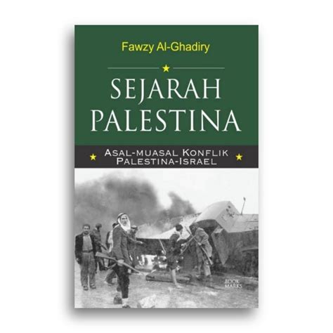 Jual Buku Sejarah Palestina Asal Muasal Konflik Palestina Israel Fawzy