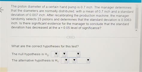 Solved The Piston Diameter Of A Certain Hand Pump Is 0 7 Chegg