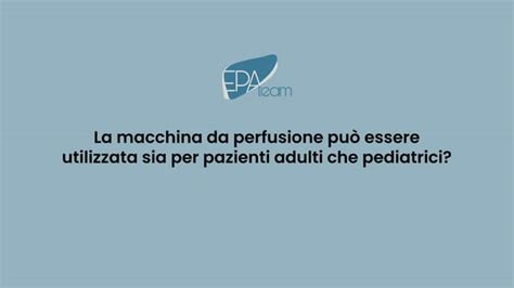 Nicola Guglielmo La Macchina Da Perfusione Nei Pazienti Adulti E