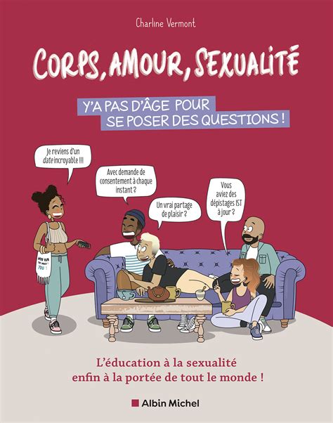 Corps amour sexualité ya pas dâge pour se poser des questions