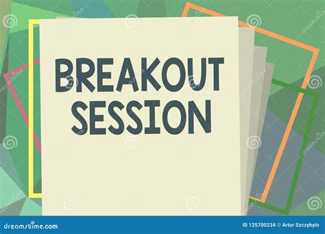 Writing Note Showing Breakout Session Business Photo Showcasing