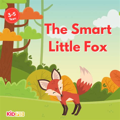 The Smart Little Fox - Kidpid