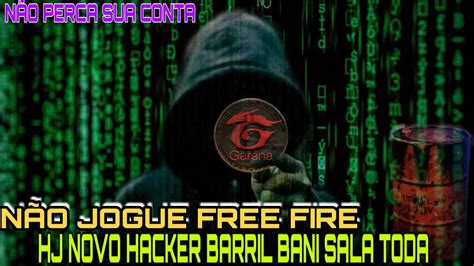 Novo Hacker Do Barril Da Banimento Na Sala Toda Na Hora Fim Do Free