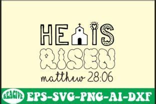 He Is Risen Matthew Svg Graphic By Lazy Cute Cat Creative Fabrica