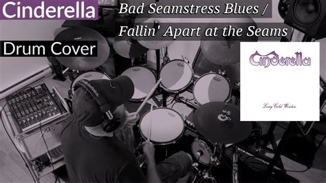 Cinderella Bad Seamstress Blues Fallin Apart At The Seams Drum