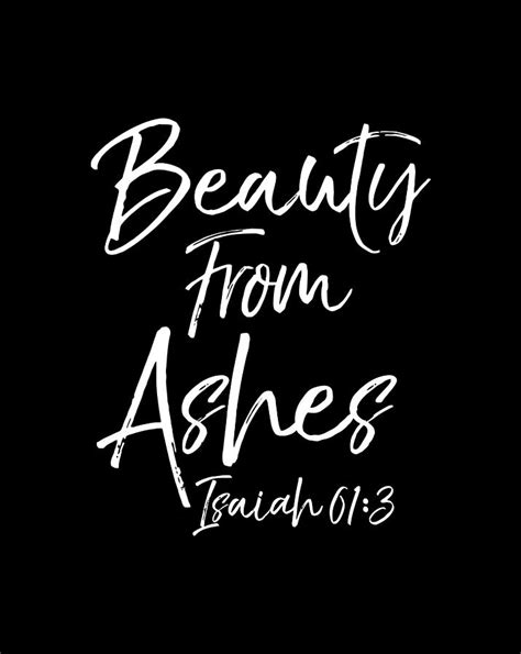 Cute Bible Verse Quote Gift Beauty From Ashes Isaiah Gift Items