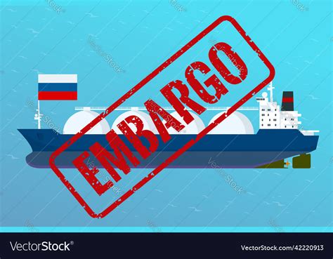 Sanctions Embargo On Russian Gas And Oil Russia Vector Image