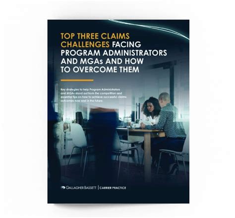 Top Three Claims Challenges Facing Programs And Mgas And How To Overcome Them Gallagher Bassett