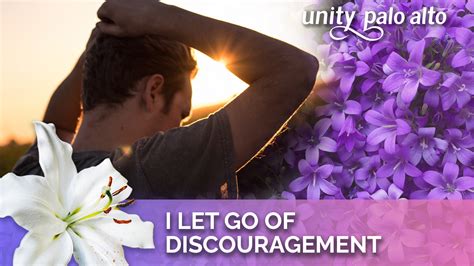 I Let Go Of Discouragement 40 Days Of Letting Go Lent 2023 Unity