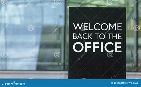 Welcome Back To the Office on a Sign Outside a Modern Glass Office ...