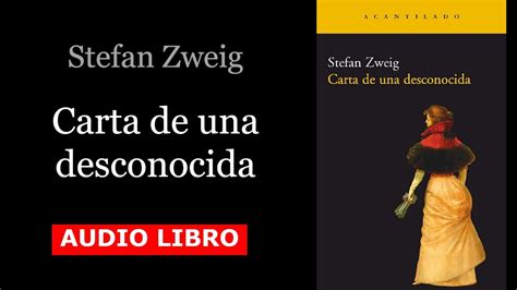 Carta De Una Desconocida Stefan Zweig AudioLibro Voz Humana Real