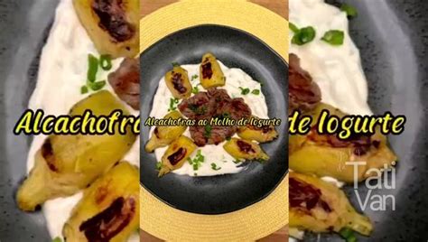 Receita Deliciosa Alcachofra ao Molho de Iogurte Filé Mignon