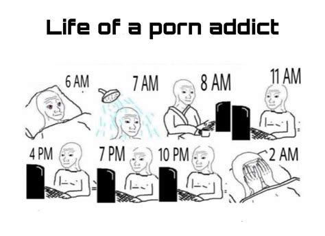 Life Of A Porn Addict R Pmolol