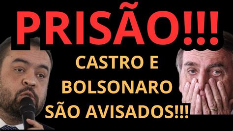 A Casa Caiu Castro E Bolsonaro SÃo Avisados De PrisÃo Pf JÁ Tem