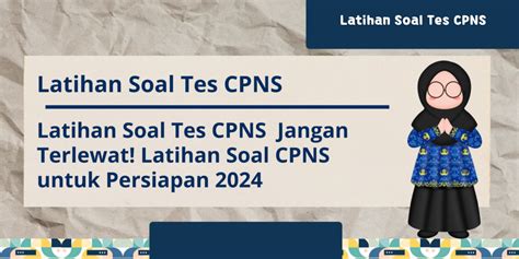 Pentingnya Latihan Soal Dan Ujian Simulasi Dalam Persiapan Tes CPNS 2024