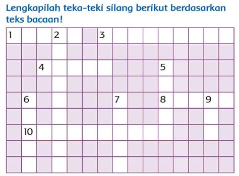 Lengkapilah Teka Teki Silang Berikut Berdasarkan Teks Bacaan Halaman