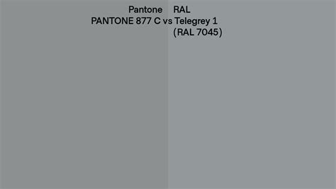 Pantone 877 C Vs RAL Telegrey 1 RAL 7045 Side By Side Comparison