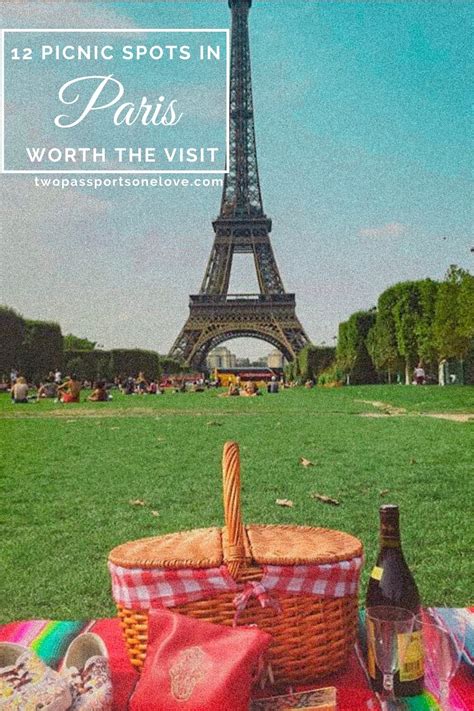 picnic spots  paris worth  visit  passports  love
