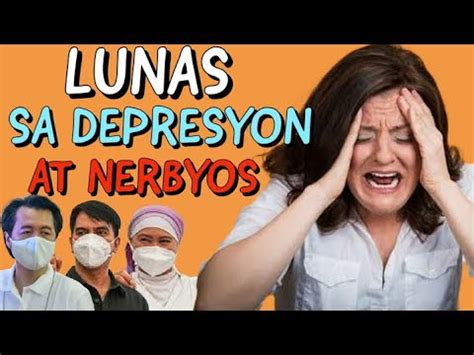 Lunas Sa Depresyon At Nerbyos Payo Ni Doc Liza Ramoso Ong YouTube