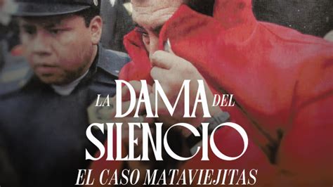 Dónde y cuándo ver el documental La Dama del Silencio El Caso