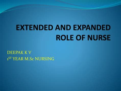 Extended And Expanded Role Of Nurse Ppt