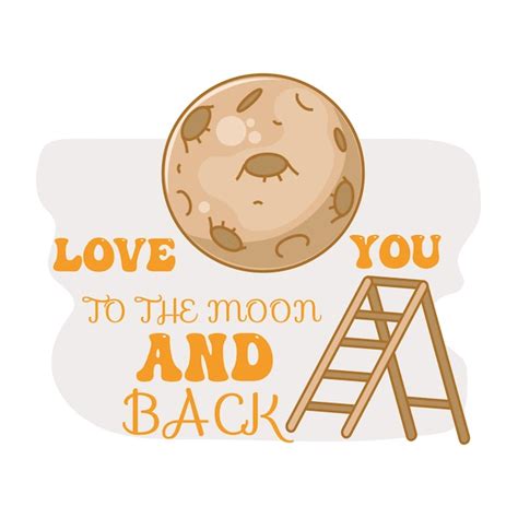 Premium Vector Love You To The Moon And Back Card Vector Design With