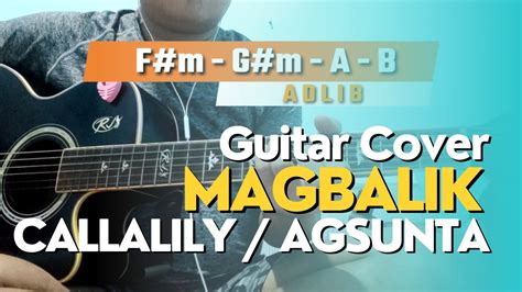 Callalily Agsunta Magbalik Guitar Cover Guitar Tutorial With