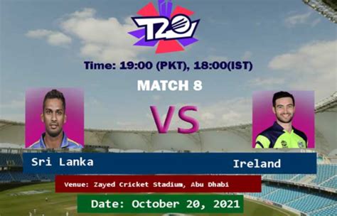 T20 World Cup 2021 Match 8 Sri Lanka V Ireland At Abu Dhabi Live