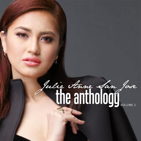 Julie Anne San Jose - The Anthology, Vol. 2 - 2017 ALBUM