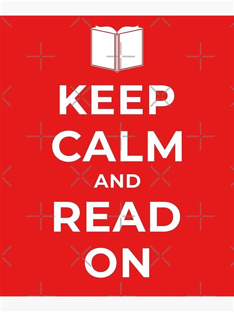 "Keep Calm and Read On - Funny Meme" Poster for Sale by SocialAtrophy ...