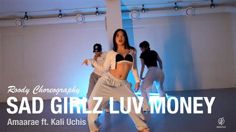 Sad Girlz Luv Money Amaarae Ft Kali Uchis Roody Choreography