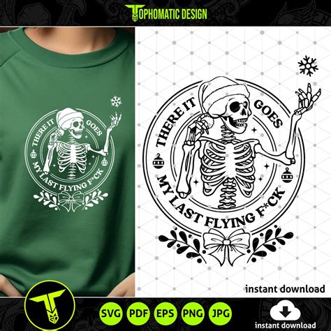 There It Goes My Last Flying Fuck Svg Funny Christmas SVG Last Flying F Ck Svg Christmas