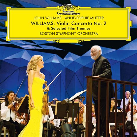 Williams Violin Concerto No 2 Selected Film Themes By Anne Sophie