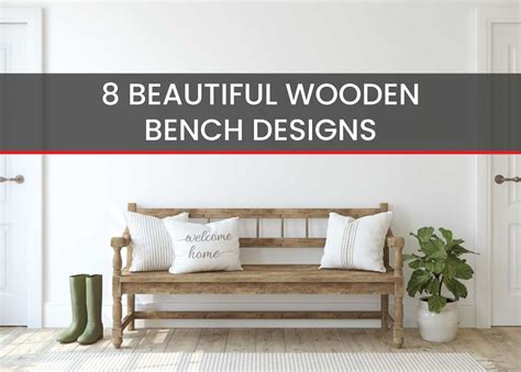 8 Beautiful Wooden Bench Designs | Best Sit Out Bench Designs