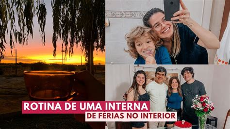 Vlog Rotina De Uma Interna De F Rias No Interior Youtube