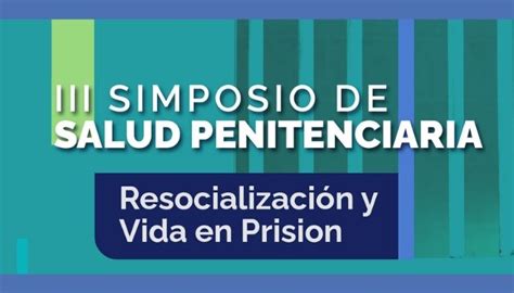 Tercer Simposio De Salud Penitenciaria