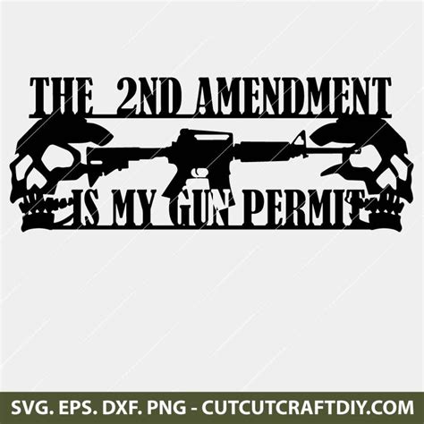 2nd Amendment Is My Gun Permit Svg Png Dxf Eps Cut Files For Cricut And