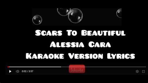 Scars To Beautiful Alessia Cara Karaoke Music Lyric Youtube